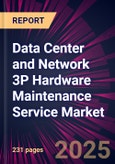 Data Center and Network 3P Hardware Maintenance Service Market 2025-2029- Product Image