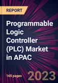 Programmable Logic Controller (PLC) Market in APAC 2024-2028- Product Image