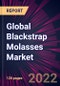 Global Blackstrap Molasses Market 2022-2026 - Product Image