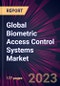 Global Biometric Access Control Systems Market 2022-2026 - Product Image