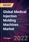 Global Medical Injection Molding Machines Market 2022-2026 - Product Thumbnail Image