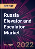 Russia Elevator and Escalator Market 2022-2026- Product Image