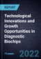 Technological Innovations and Growth Opportunities in Diagnostic Biochips - Product Thumbnail Image