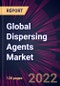 Global Dispersing Agents Market 2022-2026 - Product Image