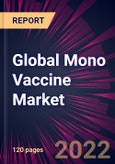 Global Mono Vaccine Market 2022-2026- Product Image
