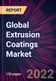 Global Extrusion Coatings Market 2022-2026- Product Image