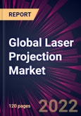 Global Laser Projection Market 2022-2026- Product Image