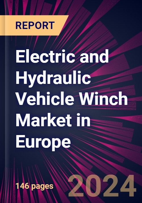 Electric and Hydraulic Vehicle Winch Market in Europe 20242028