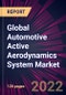 Global Automotive Active Aerodynamics System Market 2022-2026 - Product Image