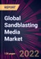 Global Sandblasting Media Market 2022-2026 - Product Image