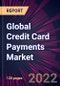 Global Credit Card Payments Market 2022-2026 - Product Thumbnail Image