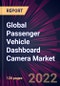 Global Passenger Vehicle Dashboard Camera Market 2022-2026 - Product Thumbnail Image