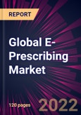 Global E-Prescribing Market 2022-2026- Product Image