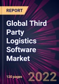 Global Third Party Logistics Software Market 2022-2026- Product Image