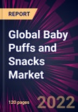 Global Baby Puffs and Snacks Market 2022-2026- Product Image