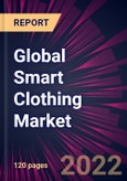 Global Smart Clothing Market 2022-2026- Product Image