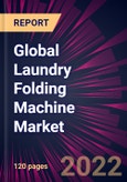 Global Laundry Folding Machine Market 2022-2026- Product Image