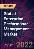 Global Enterprise Performance Management Market 2022-2026- Product Image