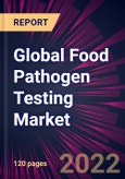Global Food Pathogen Testing Market 2022-2026- Product Image