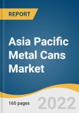 Asia Pacific Metal Cans Market Size, Share & Trends Analysis Report by Material (Aluminum, Steel), by Product Type (2-Piece Draw Redraw (DRD), 3-Piece), by Closure Type, by Application, by Region, and Segment Forecasts, 2022-2030- Product Image