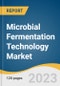 Microbial Fermentation Technology Market Size, Share & Trends Analysis Report by Application (Antibiotics, Vaccines), by End-use (Biopharmaceutical Companies), by Region, and Segment Forecasts, 2022-2030 - Product Image