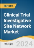 Clinical Trial Investigative Site Network Market Size, Share & Trends Analysis Report by Therapeutic Areas (Oncology, Cardiology), Phase (Phase I, Phase II), End-use, Region, and Segment Forecasts, 2025-2030- Product Image