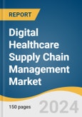Digital Healthcare Supply Chain Management Market Size, Share & Trends Analysis Report by Product (Hardware, Software, Services), Deployment (Web-based, Cloud-based, On-premise), End-use, Region, and Segment Forecasts, 2024-2030- Product Image