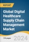 Global Digital Healthcare Supply Chain Management Market Size, Share & Trends Analysis Report by Product (Hardware, Software, Services), Deployment (Web-based, Cloud-based, On-premise), End-use, Region, and Segment Forecasts, 2024-2030 - Product Thumbnail Image