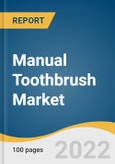 Manual Toothbrush Market Size, Share & Trends Analysis Report by Type (Ultra-soft, Medium Soft, Hard), by End-user (Individual, Dental Clinics/Offices), by Distribution Channel, by Region, and Segment Forecasts, 2022-2030- Product Image