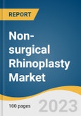 Non-surgical Rhinoplasty Market Size, Share & Trends Analysis Report by Filler Type (HA Filler, CaHa Filler), by Application (Indentations of Dorsal Hump, Convex Nose, Minor Nasal Asymmetry), by Region, and Segment Forecasts, 2022-2030- Product Image