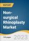 Non-surgical Rhinoplasty Market Size, Share & Trends Analysis Report By Filler Type (HA Filler, CaHa Filler), By Application (Convex Nose, Others), By End Use (MedSpa, HCP-owned Clinic), By Region And Segment Forecasts, 2023 - 2030 - Product Image