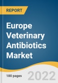 Europe Veterinary Antibiotics Market Size, Share & Trends Analysis Report by Animal Type (Cattle, Poultry), by Drug Class (Macrolides, Penicillins), by Dosage Form (Oral Solution, Oral Powder), and Segment Forecasts, 2022-2030- Product Image