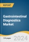 Gastrointestinal Diagnostics Market Size, Share & Trends Analysis Report by Test Type (Endoscopy, Blood Test), by Technology, by Application, by Test Location, by Region, and Segment Forecasts, 2022-2030 - Product Thumbnail Image