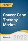 Cancer Gene Therapy Market Size, Share & Trends Analysis Report by Therapy (Oncolytic Virotherapy, Gene Induced Immunotherapy, Gene Transfer), by End-use, by Region, and Segment Forecasts, 2022-2030- Product Image