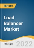 Load Balancer Market Size, Share, & Trends Analysis Report by Component, by Service, by Type, by Deployment, by Enterprise size, by End-use, by Region, and Segment Forecasts, 2022-2030- Product Image