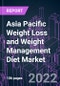 Asia Pacific Weight Loss and Weight Management Diet Market 2021-2031 by Product Type, Consumer Gender, Sales Channel, and Country: Trend Forecast and Growth Opportunity - Product Image