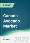 Canada Avocado Market - Forecasts from 2022 to 2027- Product Image