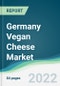 Germany Vegan Cheese Market - Forecasts from 2022 to 2027 - Product Thumbnail Image