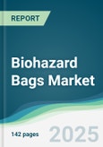 Biohazard Bags Market - Forecasts from 2022 to 2027- Product Image