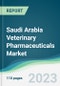 Saudi Arabia Veterinary Pharmaceuticals Market - Forecasts from 2022 to 2027 - Product Image