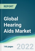 Global Hearing Aids Market - Forecasts from 2022 to 2027- Product Image