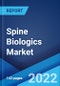 Spine Biologics Market: Global Industry Trends, Share, Size, Growth, Opportunity and Forecast 2022-2027 - Product Image