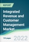 Integrated Revenue and Customer Management Market - Forecasts from 2022 to 2027 - Product Thumbnail Image