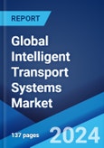 Global Intelligent Transport Systems Market Report by Mode of transport, Product, Protocol, Offering, Application, and Region 2024-2032- Product Image