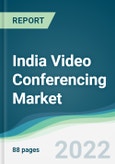 India Video Conferencing Market - Forecasts from 2022 to 2027- Product Image