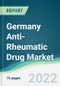 Germany Anti-Rheumatic Drug Market - Forecasts from 2022 to 2027 - Product Thumbnail Image