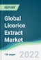 Global Licorice Extract Market - Forecasts from 2022 to 2027 - Product Image