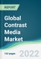 Global Contrast Media Market - Forecasts from 2022 to 2027 - Product Image