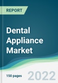 Dental Appliance Market - Forecasts from 2022 to 2027- Product Image