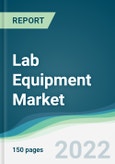 Lab Equipment Market - Forecasts from 2022 to 2027- Product Image